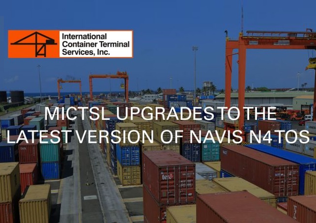 MICTSL Upgrades to the Latest Version of Navis N4 TOS