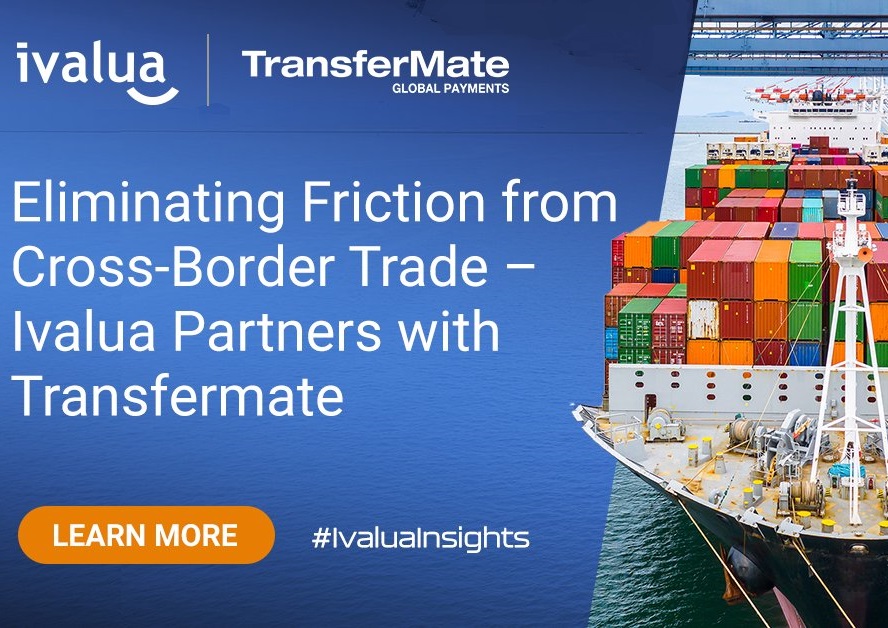 Ivalua partners with TransferMate to eliminate the financial friction from cross-border trade