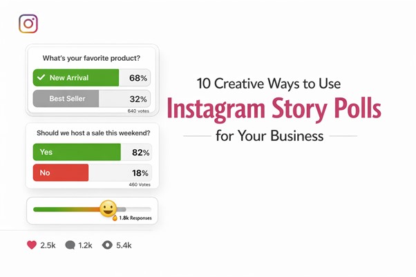 10 Creative Instagram Story Poll Ideas for Your Business